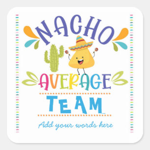 nacho average team sticker