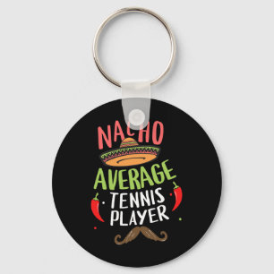 Nacho Average Tennis Player Cinco De Mayo Mexican Keychain