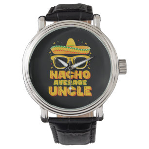 Nacho Average Uncle Cinco De Mayo Matching Family Watch