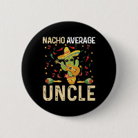 Nacho Average Uncle Cinco De Mayo Mexican Sombrero