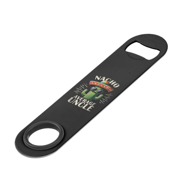 Nacho Average Uncle Father Day  Bar Key (Front Angled)