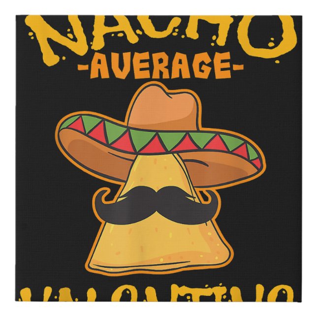 Nacho Average Valentine Mexican Couple Valentine's Faux Canvas Print (Front)
