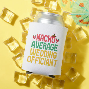 https://rlv.zcache.com/nacho_average_wedding_officiant_mexican_fiesta_can_cooler-rf8641b9a77fc47b8a5b278cfde16cb1f_u5oul_307.jpg?rlvnet=1