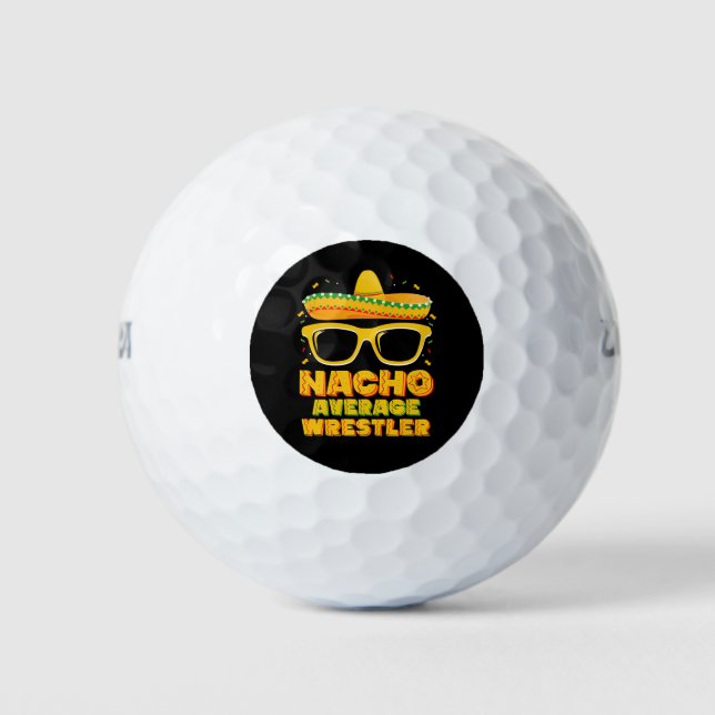 Nacho Average Wrestler Wrestling Cinco de Mayo Golf Balls (Front)