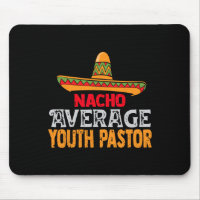 Nacho Average Youth Pastor Cinco De Mayo Mexican M