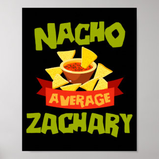 Nacho Average Zachary Funny Birthday Personalized Poster