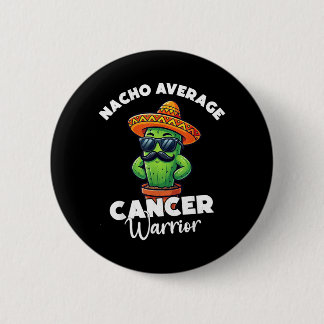 Nacho Avvibesge Cancer Warrior Cool Fighting Button