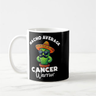 Nacho Avvibesge Cancer Warrior Cool Fighting Coffee Mug
