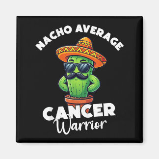 Nacho Avvibesge Cancer Warrior Cool Fighting Magnet