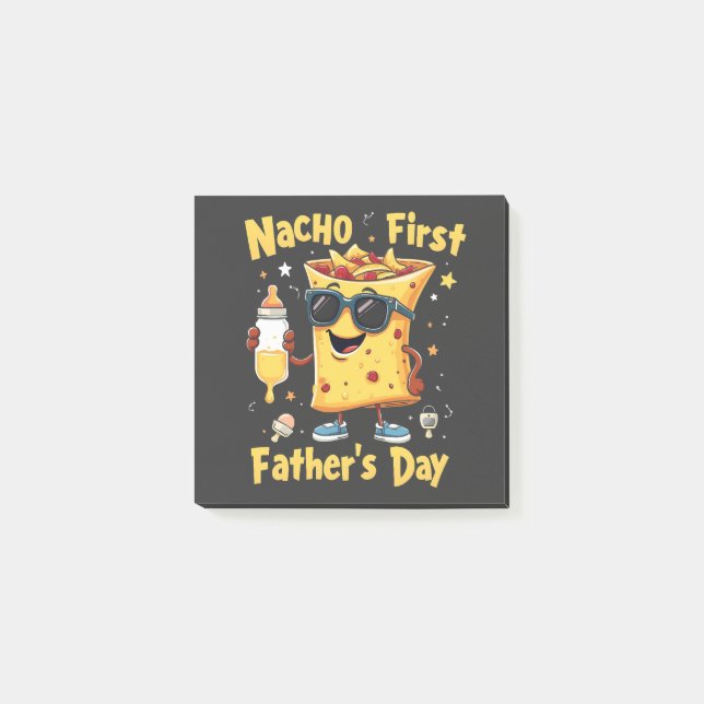 Nacho First Father's Day Cinco De Mayo Dad  Post-it Notes (Front)