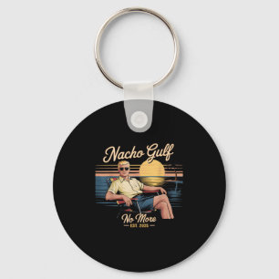 Nacho Gulf No More Funny Trump Vacation 2025 Usa _ Keychain