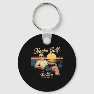 Nacho Gulf No More Funny Trump Vacation 2025 Usa Keychain