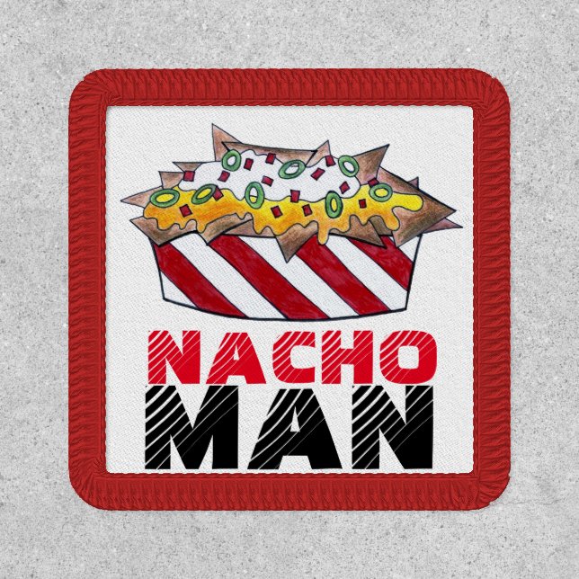 NACHO (Macho) MAN Cheese Nachos Chips Fun Foodie Patch (Front)