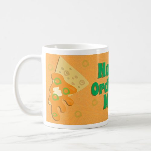 Nacho Ordinary Funny Food Cartoon Slogan Coffee Mug