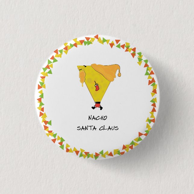 Nacho Santa with Chips Button (Front)