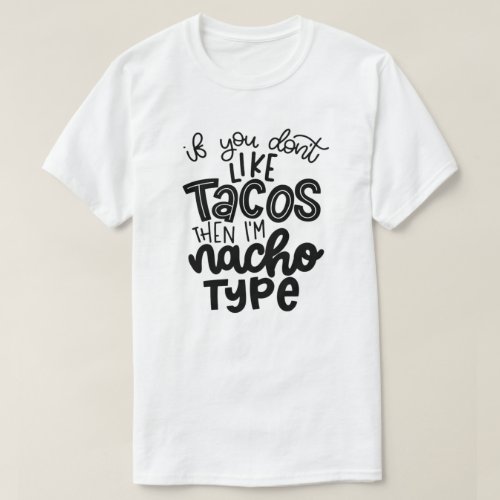Nacho Type HHM T_Shirt