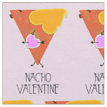 Nacho Valentine Fabric