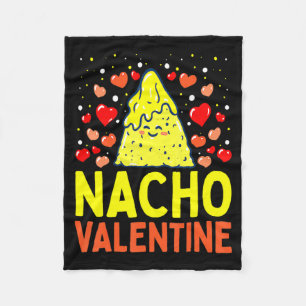 Nacho Valentine Valentines Day Food Pun Mexican Jo Fleece Blanket