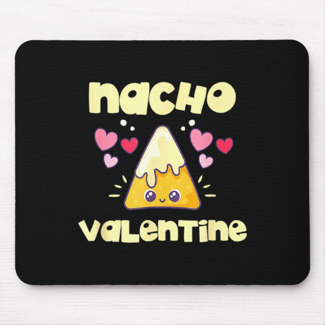 Nacho Valentine Valentines Day Mexican Food _1  Mouse Pad (Front)