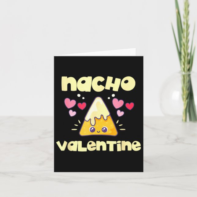 Nacho Valentine Valentines Day Mexican Food  Card (Front)