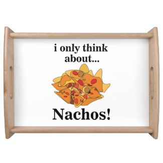 Nachos Food I Only Think About Nachos