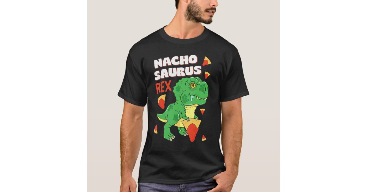 Nachosaurus Dinosaur Stegosaurus Nacho Pun Gift T Shirt Nachosaurus Dinosaur Stegosaurus Nacho Pun Gift T Shirt