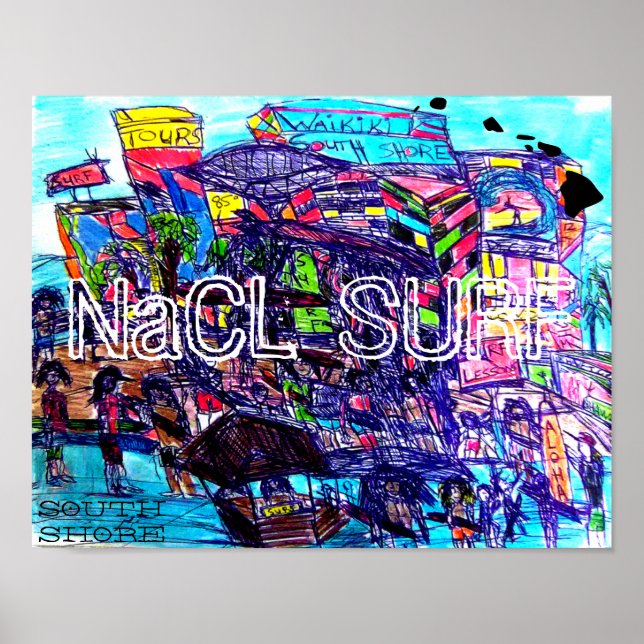 NaCL SURF SOUTH SHORE WAIKIKI Poster (Front)