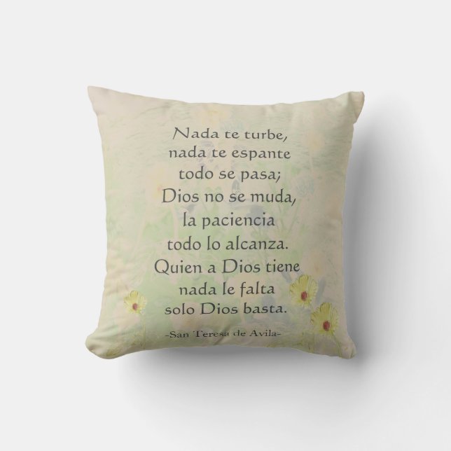 "Nada te turbe" St.Teresa de Avila Spanish&English Throw Pillow (Front)