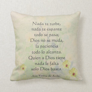"Nada te turbe" St.Teresa de Avila Spanish&English Throw Pillow