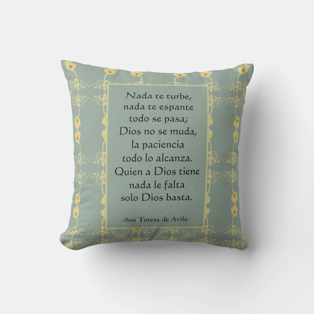 "Nada te turbe" St Teresa of Avila Prayer Throw Pillow Zazzle