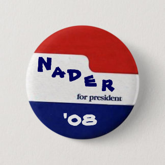 Nader '08 Button