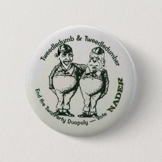 Nader Tweedledumber Button