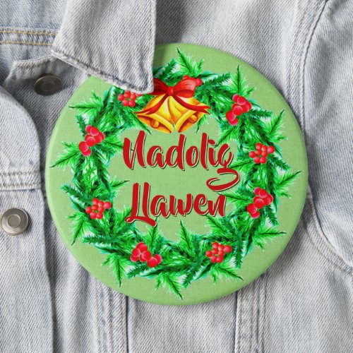 Nadolig Llawen Welsh Merry Christmas badge Button