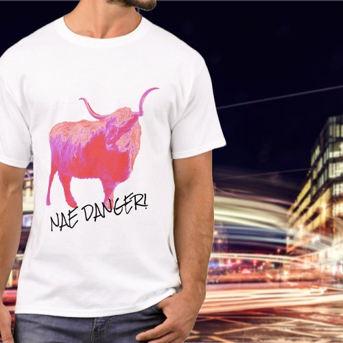 Nae Danger Highland Cow T_Shirt