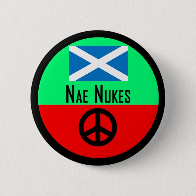 Nae Nukes Scottish Independence Indy Badge Pinback Button (Front)