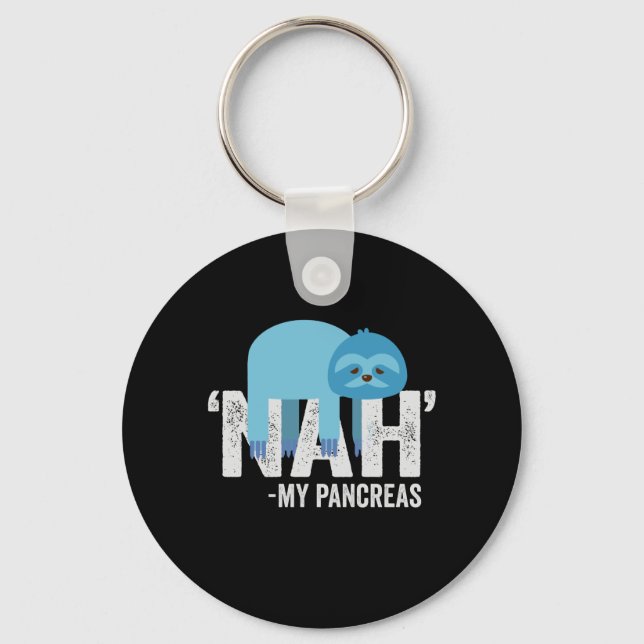 Nah my Pancreas Funny Diabetes Blue Ribbon Sloth Keychain (Front)