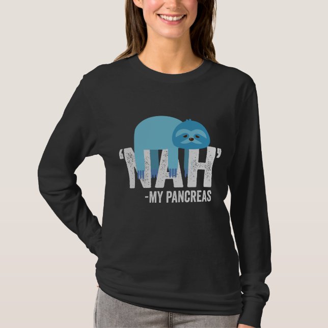 Nah my Pancreas Funny Diabetes Blue Ribbon Sloth T-Shirt (Front)