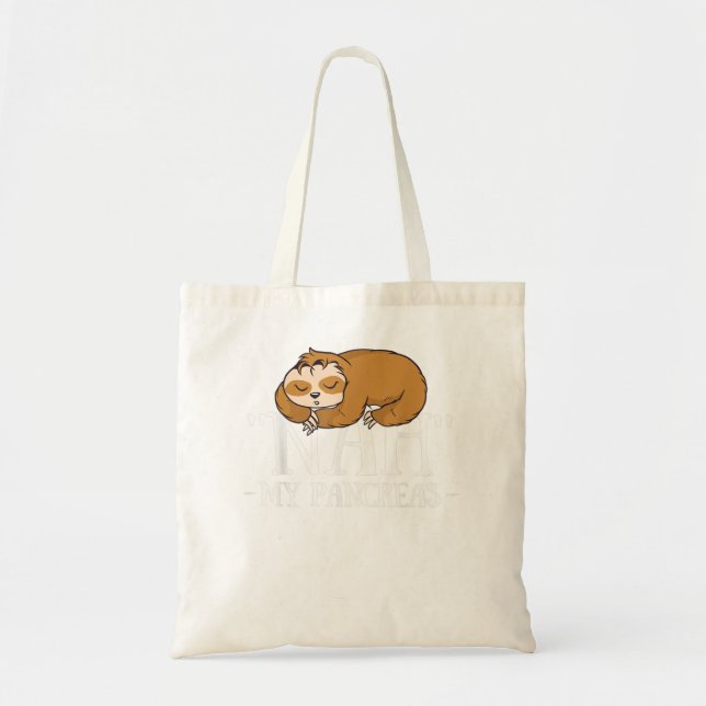 Nah my pancreas kids Funny T1D diabatic awareness  Tote Bag (Front)