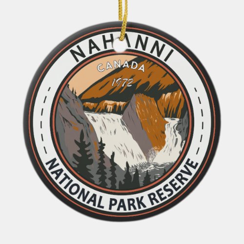 Nahanni National Park Reserve Travel Vintage Badge Ceramic Ornament