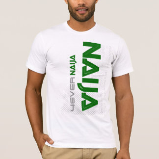 naija 4 ever T-Shirt