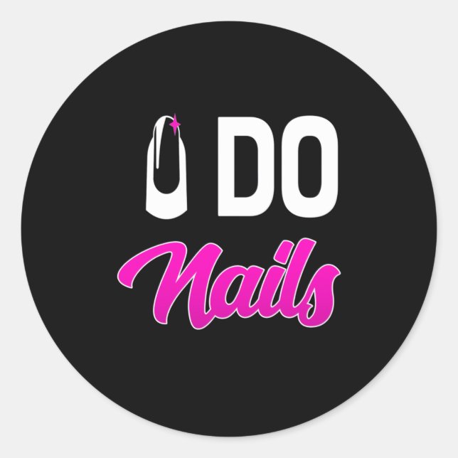 Nail Artist Do Nails Classic Round Sticker (Front)
