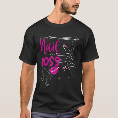 Nail Boss Manicurist Nail Tech Technician T_Shirt