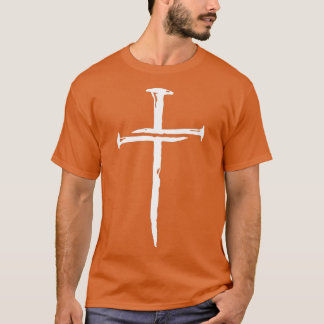 Nail Cross Faith on Team Jesus 1 Cross 3 nails 4 T-Shirt