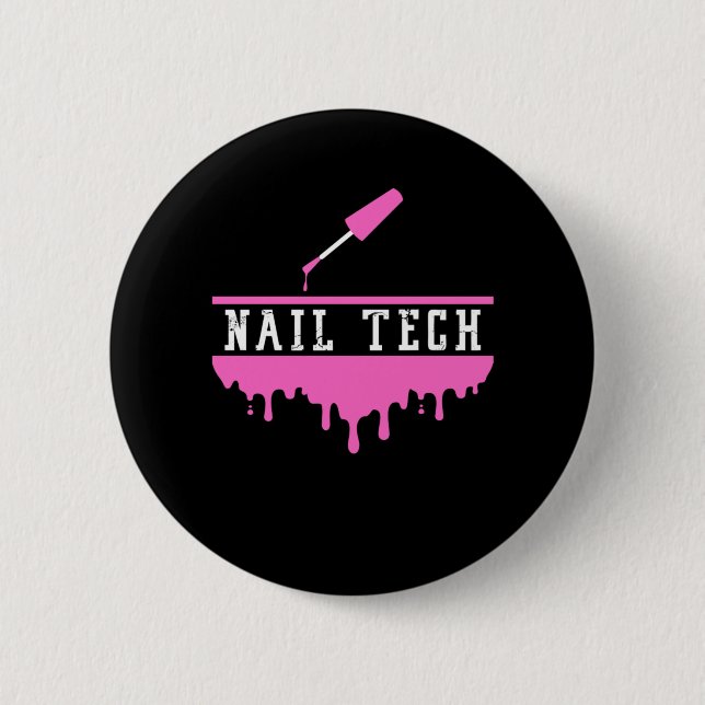 Nail Polish Tech Technician Manicurist Pedicurist  Button (Front)