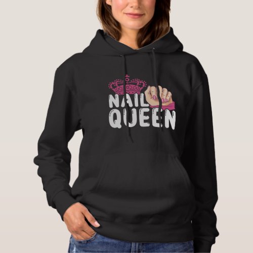 Nail Queen Salon Manicurist Technician Hoodie