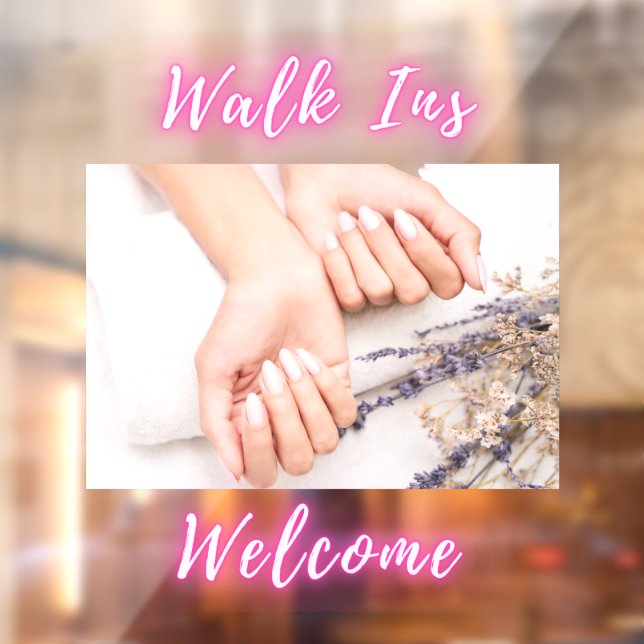 Nail Salon Walk Ins Welcome Hands Nails Picture Window Cling (Sheet 2)