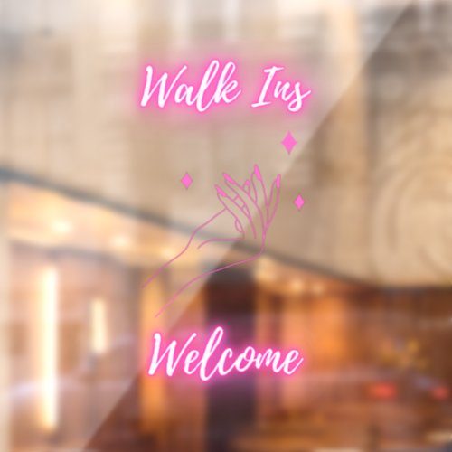 Nail Salon Walk Ins Welcome Pink Window Cling