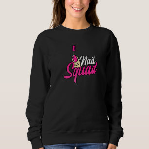 Nail Squad Nail Tech Sweatshirt