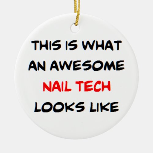 nail tech awesome ceramic ornament