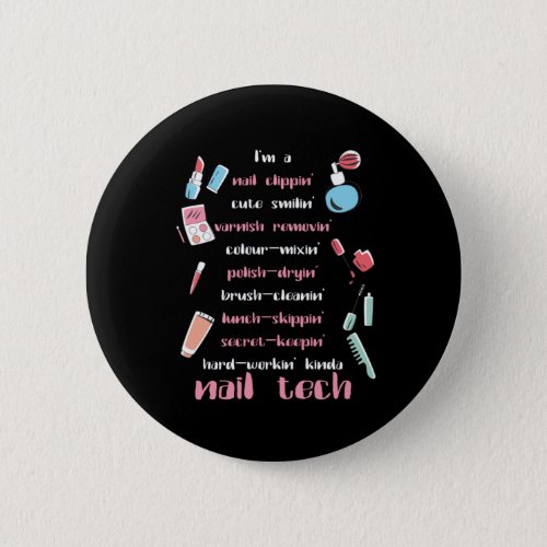 Nail Tech Beautician Fingernails Nail Tech Gift Button